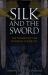 Silk and the Sword : The Women of the Norman Conquest