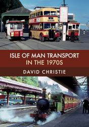 Isle of Man Transport in The 1970s