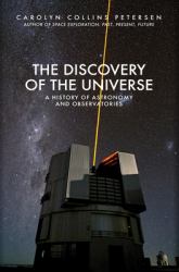 The Discovery of the Universe : A History of Astronomy and Observatories