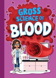 Gross Science of Blood