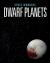Dwarf Planets Dwarf Planets