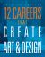 12 Careers That Create Art and Design