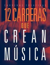 12 Carreras Que Crean Música