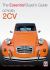 Citroën 2CV : The Essential Buyer's Guide