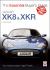 Jaguar XK8 and XKR (1996-2005) : The Essential Buyer's Guide