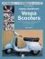 How to Restore Classic Smallframe Vespa Scooters : V-Range Models 1963 - 1986