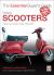 Vespa Scooters - Classic 2-Stroke Models 1960-2008 : The Essential Buyer's Guide