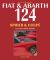 Fiat and Abarth 124 Spider and Coupé : Revised Paperback Edition