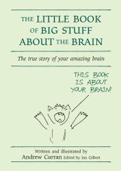 Little Book of Big Stuff About the Brain