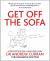 Get off the Sofa : A Prescription for Healthier Life