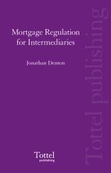 Mortgage Regulation for Intermediaries