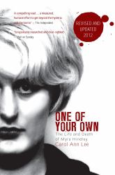 One of Your Own : The Life and Death of Myra Hindley