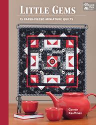 Little Gems : 15 Paper-Pieced Miniature Quilts
