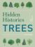 Hidden Histories : Trees