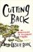 Cutting Back : My Apprenticeship in the Gardens of Kyoto