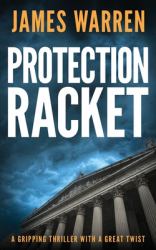 Protection Racket : A Gripping Thriller with a Great Twist