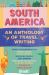 South America: an Anthology of Travel Writing