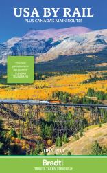 USA by Rail : Plus Canada's Main Routes