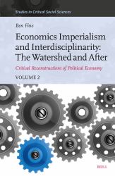 Economics Imperialism and Interdisciplinarity: the Watershed and After : Critical Reconstructions of Political Economy, Volume 2