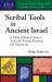 Scribal Tools in Ancient Israel : A Study of Biblical Hebrew Terms for Writing Materials and Implements