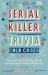 Serial Killer Trivia: Cold Cases : Fascinating Facts and Chilling Details from the Creepiest Unsolved Murders Ever