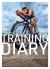 The Triathlete's Training Diary : Your Ultimate Tool for Faster, Stronger Racing, 2nd Edition