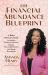 The Financial Abundance Blueprint : A Black Woman's Guide to Achieve Financial Literacy, Build a Successful Career, and Break Boundaries