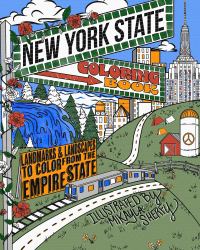 The New York State Coloring Book : Landmarks and Landscapes to Color from the Empire State