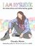 I Am Dyslexic: a Workbook : Practical Advice and Interactive Journaling for Understanding Dyslexia