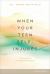 When Your Teen Self-Injures : A Crisis Manual for Christian Parents