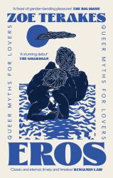Eros : Queer Myths for Lovers
