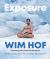 Exposure : How an Outlier's Journey Brings Us to Extremes of Power, Vitality, and Possibility
