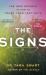 The Signs : Trust Your Instincts and Live Without Limits