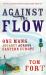 Against the Flow : Wading Through Eastern Europe