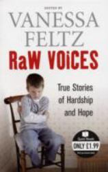Raw Voices : True Stories of Hardship and Hope