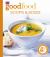 Good Food: Soups and Sides : Triple-Tested Recipes