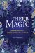 Herb Magic : An Introduction to Magical Herbalism and Spells