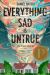 Everything Sad Is Untrue : (a True Story)