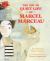 The Not So Quiet Life of Marcel Marceau The Not So Quiet Life of Marcel Marceau