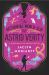 The Accidental World-Slip of Astrid Verity : A Kingdoms and Empires Novel