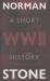 World War Two : A Short History