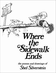 Where the Sidewalk Ends : Poems and Drawings