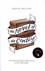 The Novel of the Century : The Extraordinary Adventure of les Misérables