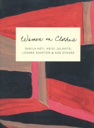 Women in Clothes : Why We Wear What We Wear
