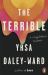 The Terrible : A Storyteller's Memoir The Terrible : A Storyteller's Memoir