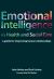 Emotional Intelligence in Health and Social Care : A Guide for Improving Human Relationships