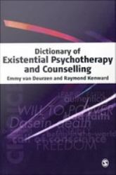 Dictionary of Existential Psychotherapy and Counselling
