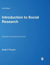 Introduction to Social Research : Quantitative and Qualitative Approaches