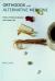 Orthodox and Alternative Medicine