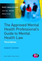 The Approved Mental Health Professional′s Guide to Mental Health Law